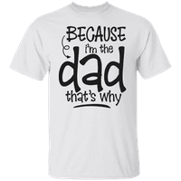 Grafic America Ziua Tatălui pentru că Eu sunt Tata bărbați T-Shirt